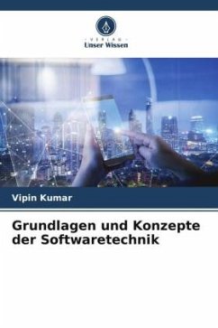 Grundlagen und Konzepte der Softwaretechnik - Kumar, Vipin