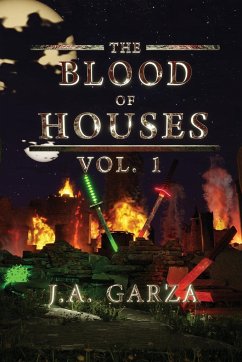 The Blood of Houses - Garza, J. A.