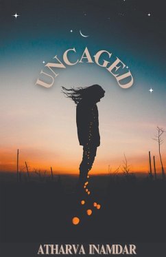 Uncaged - Inamdar, Atharva