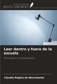 Leer dentro y fuera de la escuela