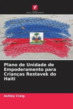 Plano de Unidade de Empoderamento para Crianças Restavek do Haiti - Craig, Ashley