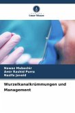 Wurzelkanalkrümmungen und Management