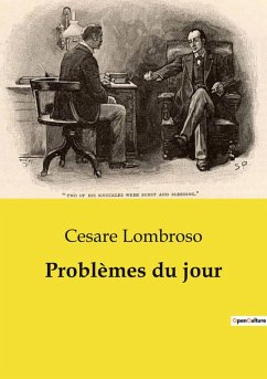 Problèmes du jour - Lombroso, Cesare