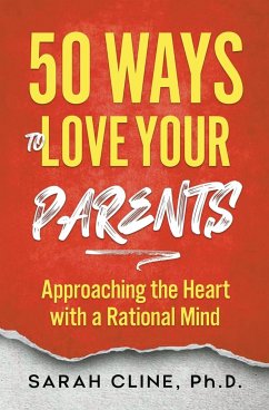 50 Ways to Love Your Parents - Cline, Sarah