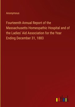 Fourteenth Annual Report of the Massachusetts Homeopathic Hospital and of the Ladies' Aid Association for the Year Ending December 31, 1883
