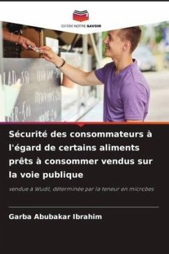 Sécurité des consommateurs à l'égard de certains aliments prêts à consommer vendus sur la voie publique - Abubakar Ibrahim, Garba