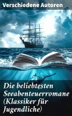 Die beliebtesten Seeabenteuerromane (Klassiker für Jugendliche) (eBook, ePUB)