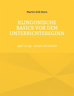 Klingonische Basics vor dem Unterrichtsbeginn (eBook, ePUB) - Horn, Martin Erik