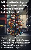 Weihnachts-Klassiker unterm Baum: 280+ Romane, Erzählungen & Märchen zur schönsten Zeit des Jahres (Illustrierte Ausgabe) (eBook, ePUB)