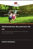 (Re)Construire des parcours de vie