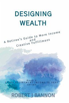 Designing Wealth - Bannon, Robert J.