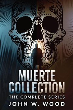 Muerte Collection - Wood, John W.