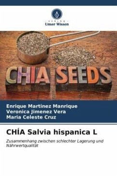 CHÍA Salvia hispanica L - Martinez Manrique, Enrique;Jimenez Vera, Veronica;Cruz, Maria Celeste