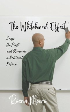 The Whiteboard Effect - Moore, Reena