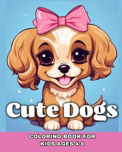 Cute Dogs Coloring Book for Kids Ages 4-8 - Camy, Camelia