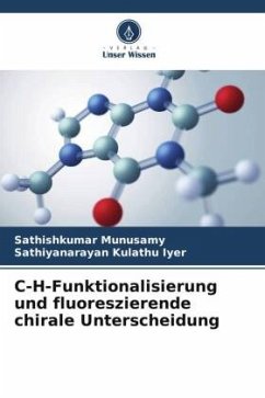 C-H-Funktionalisierung und fluoreszierende chirale Unterscheidung - Munusamy, Sathishkumar;Kulathu Iyer, Sathiyanarayan