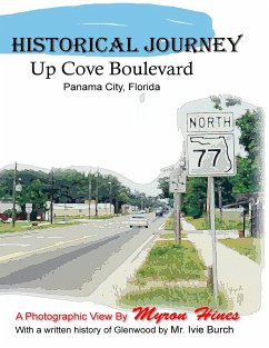 Historic Journey Up Cove Boulevard in Panama City, Florida - Hines, Myron K