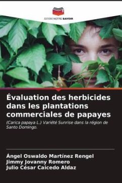 Évaluation des herbicides dans les plantations commerciales de papayes - Martínez Rengel, Ángel Oswaldo;Romero, Jimmy Jovanny;Caicedo Aldaz, Julio Cesar