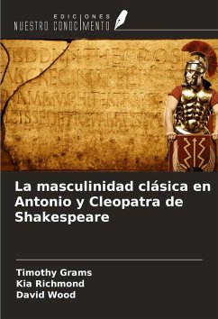 Cover La masculinidad clásica en Antonio y Cleopatra de Shakespeare