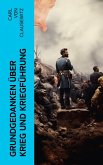 Grundgedanken über Krieg und Kriegführung (eBook, ePUB)