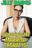 Seducing My Married Therapist (eBook, ePUB)