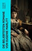 Die beliebtesten Romane von Eugenie Marlitt (eBook, ePUB)