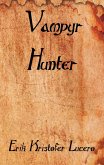 Vampyr Hunter (eBook, ePUB) Vampyr Hunter (eBook, ePUB)