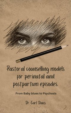 Pastoral counselling models for perinatal and postpartum episodes (eBook, ePUB) - Davis, Carl