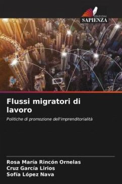 Flussi migratori di lavoro - Rincón Ornelas, Rosa María;García Lirios, Cruz;López Nava, Sofía