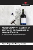 MONOGRAPHY: quality of service in restaurants in Loreto, Mexico