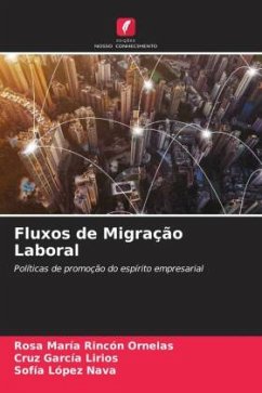 Fluxos de Migração Laboral - Rincón Ornelas, Rosa María;García Lirios, Cruz;López Nava, Sofía