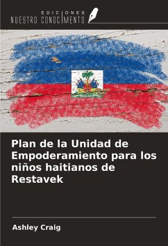 Plan de la Unidad de Empoderamiento para los niños haitianos de Restavek - Craig, Ashley