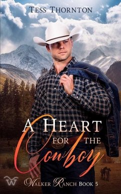 A Heart for the Cowboy - Thornton, Tess