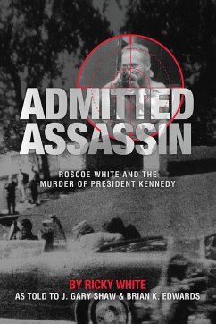 Admitted Assassin - Edwards, Brian K.; Shaw, J. Gary; White, Ricky