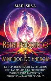 Reiki Psíquico y Vampiros de Energía