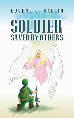 Soldier Saved by Others - Kaelin, Eugene J.