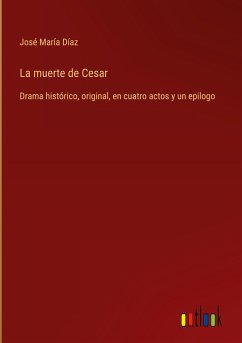 La muerte de Cesar - Díaz, José María
