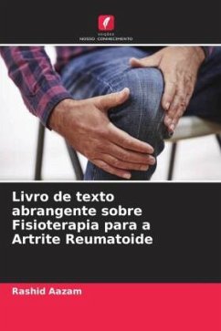 Livro de texto abrangente sobre Fisioterapia para a Artrite Reumatoide - Aazam, Rashid