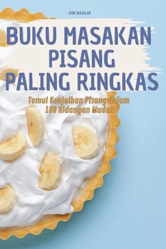 BUKU MASAKAN PISANG PALING RINGKAS - Jane Mazalan