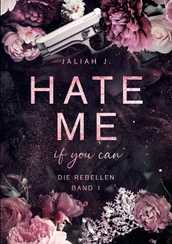 HATE ME if you can - J., Jaliah