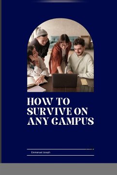 How to Survive on Any Campus - Joseph, Emmanuel