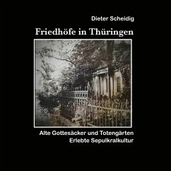 Friedhöfe in Thüringen - Scheidig, Dieter