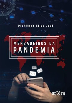 Mensageiros da Pandemia (eBook, ePUB) - José, Elias