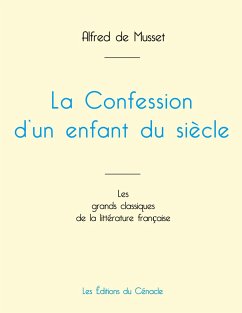 La Confession d'un enfant du siècle de Musset (édition grand format)