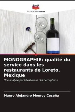 MONOGRAPHIE: qualité du service dans les restaurants de Loreto, Mexique - Monroy Ceseña, Mauro Alejandro