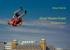 42mal Buntes Essen - Fritsche, Klaus