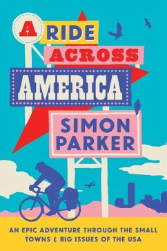 A Ride Across America - Parker, Simon