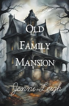 Old Family Mansion - Leigh, Jenni