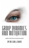 Group Dynamics and Motivation (eBook, ePUB)