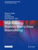 What Radiology Residents Need to Know: Neuroradiology What Radiology Residents Need to Know: Neuroradiology